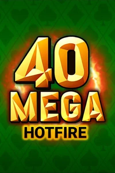 40 Mega Hotfire κουλοχέρης — Vox Casino